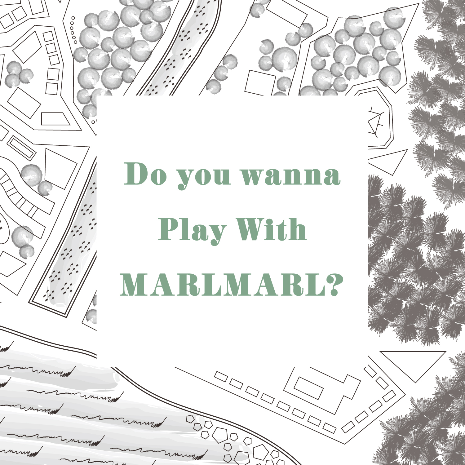 MARLMARL Do you wanna play with MARLMARL
