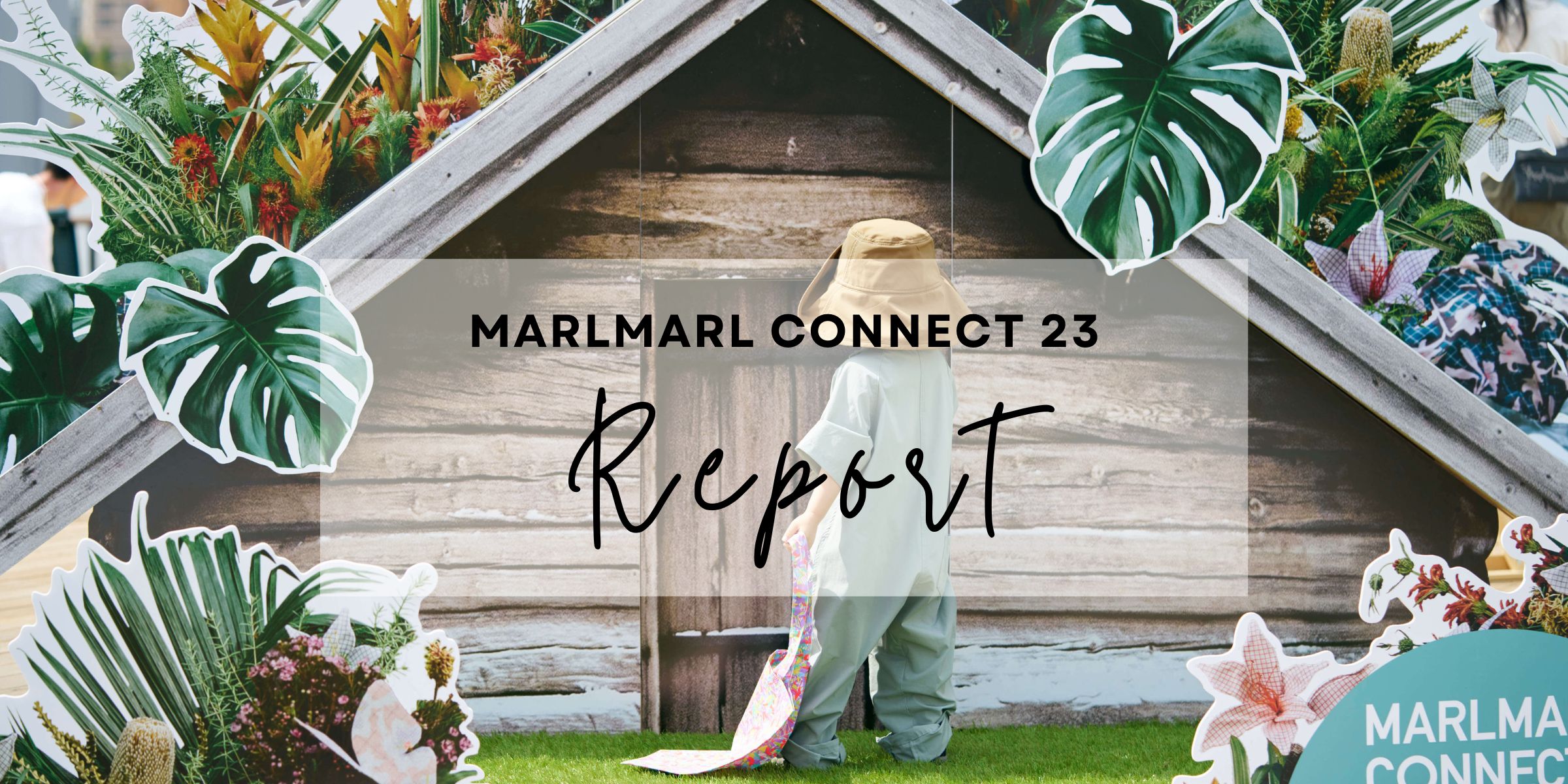 【Event Report】MARLMARL CONNECT -wonder-