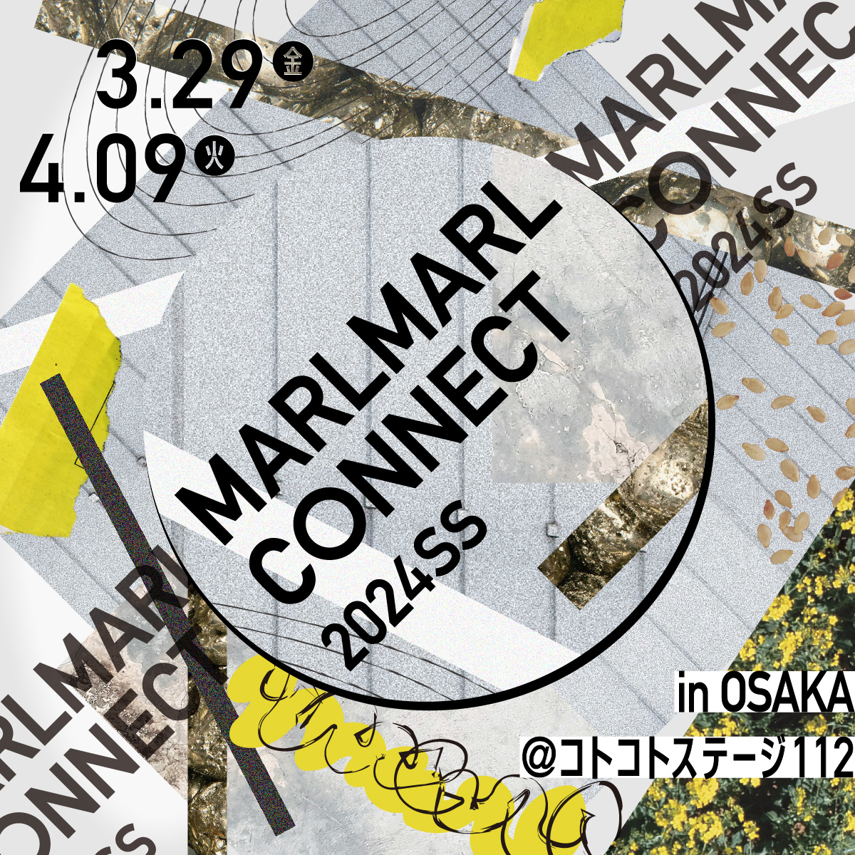 【3/29〜 4/9】MARLMARL CONNECT in OSAKA 開催 3.18(MON.)