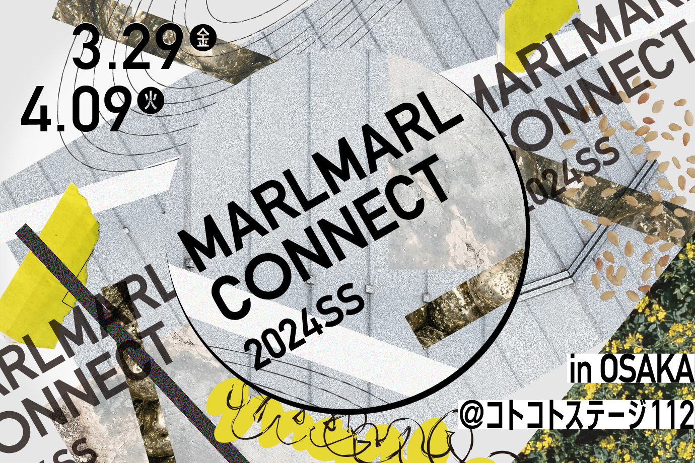 【3/29〜 4/9】MARLMARL CONNECT in OSAKA 開催
